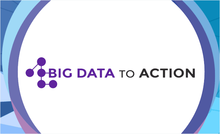 Big Data To Action 1 8