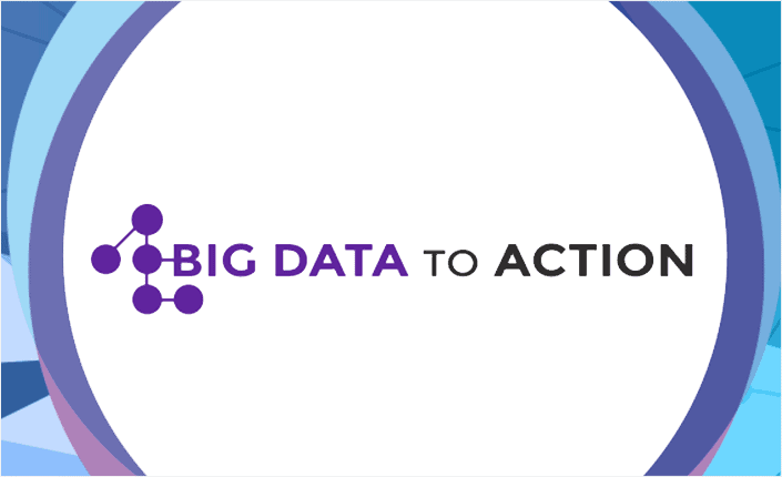 Big Data To Action 1