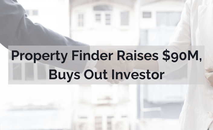 Property Finder Raises 90M Buys Out Investor 7