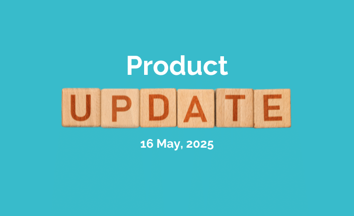 Product Update 2025may16 1